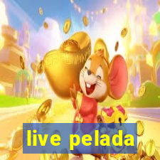 live pelada